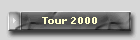 Tour 2000